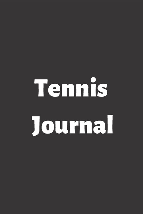 Tennis Journal: (100 Pages, College Lined Paper, 6x9) (Paperback)