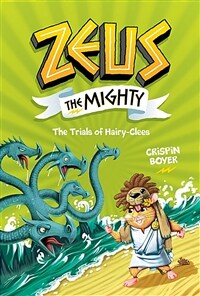 Zeus the Mighty: The Trials of Hairy-Clees (Book 3) (Hardcover)