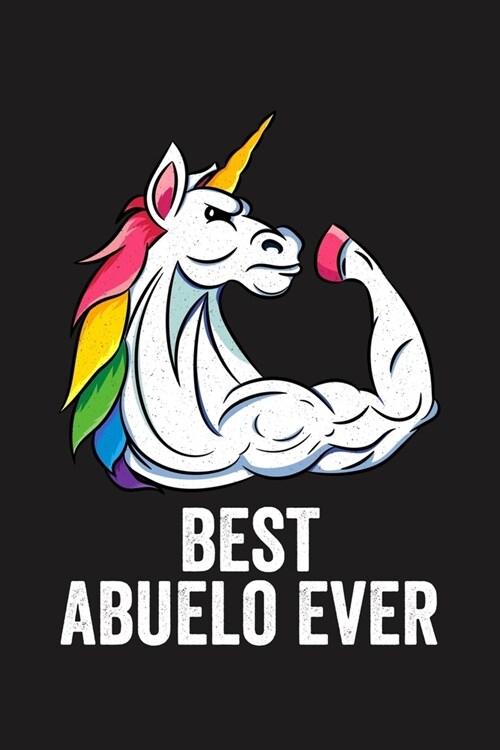 Best Abuelo Ever: Lined Journal, 120 Pages, 6x9in, Matte Cover (Paperback)