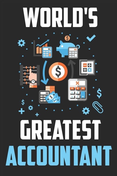 Worlds greatest Accountant: Line journal notebook for Accountant - Bookkeeper Office journal - Accounting daily notebook (Paperback)