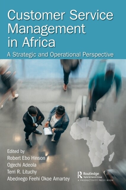 Customer Service Management in Africa : A Strategic and Operational Perspective (Hardcover)