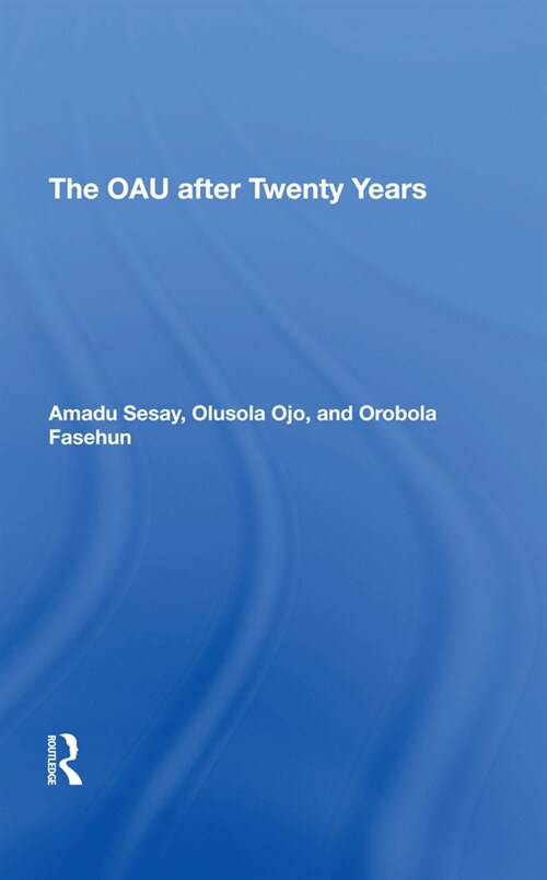 The Oau After Twenty Years (Hardcover, 1)