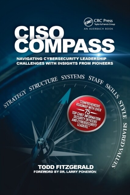 CISO COMPASS : Navigating Cybersecurity Leadership Challenges with Insights from Pioneers (Paperback)