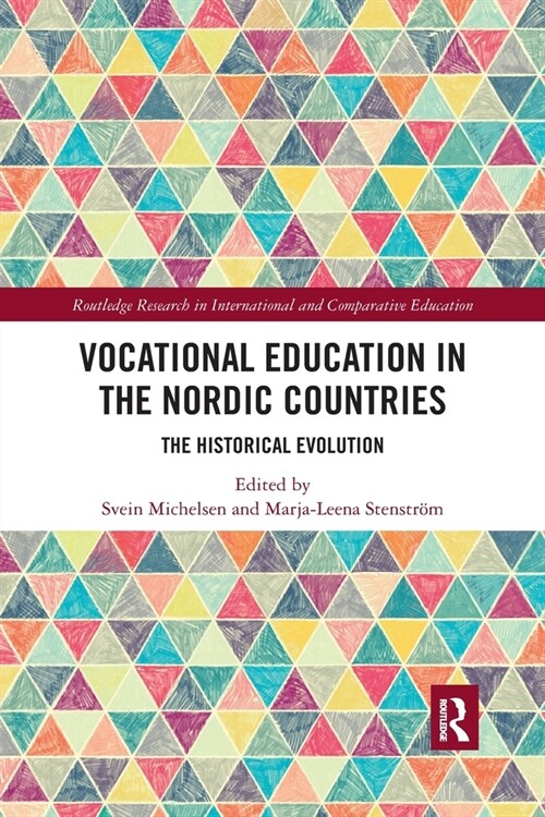 Vocational Education in the Nordic Countries : The Historical Evolution (Paperback)
