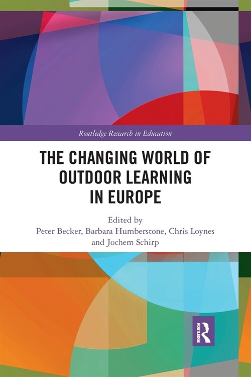The Changing World of Outdoor Learning in Europe (Paperback, 1)