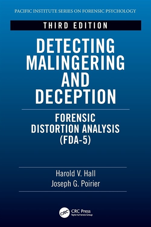 Detecting Malingering and Deception : Forensic Distortion Analysis (FDA-5) (Hardcover, 3 ed)