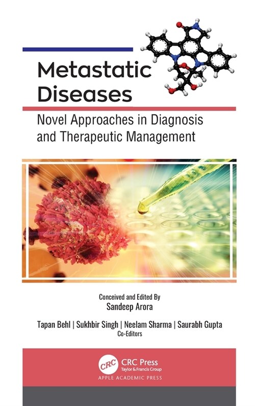 Metastatic Diseases: Novel Approaches in Diagnosis and Therapeutic Management (Hardcover)