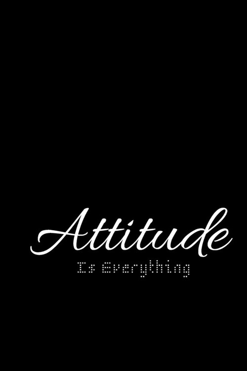 Attitude is everything Journal, 6x9 blank notebook of 120 College rulled pages journal.: College rulled blank notebook (Paperback)
