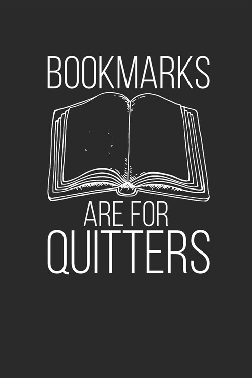 Bookmarks Are For Quitters: Graph Paper Notebook (6 x 9 - 120 pages) Reader Themed Notebook for Daily Journal, Diary, and Gift (Paperback)