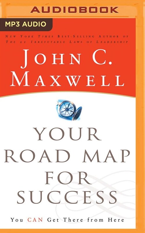 Your Road Map for Success: You Can Get There from Here (MP3 CD)