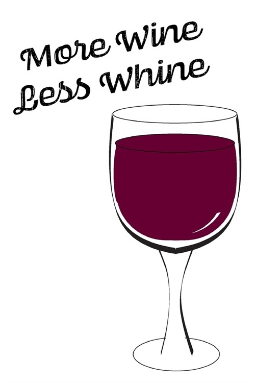 Wine About It - Blank Lined Notebook: Wine Notebook for writing (Paperback)