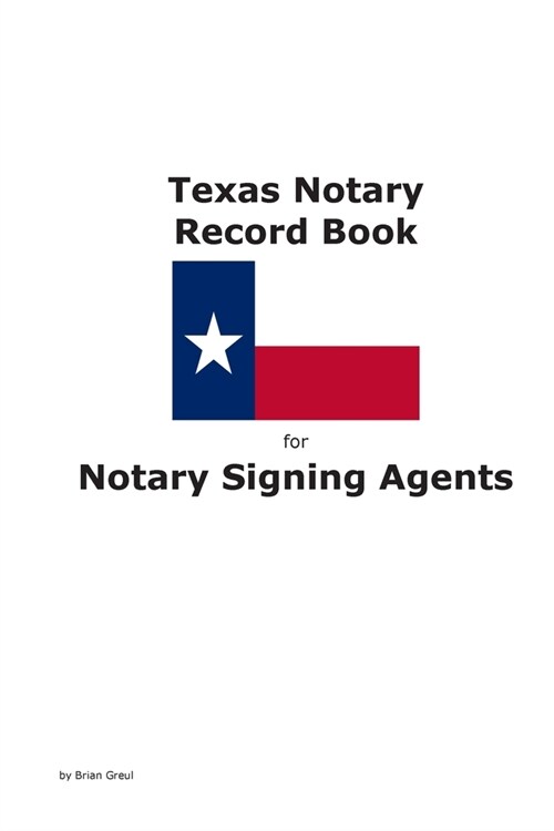 Texas Notary Record Book for Notary Signing Agents (Paperback)