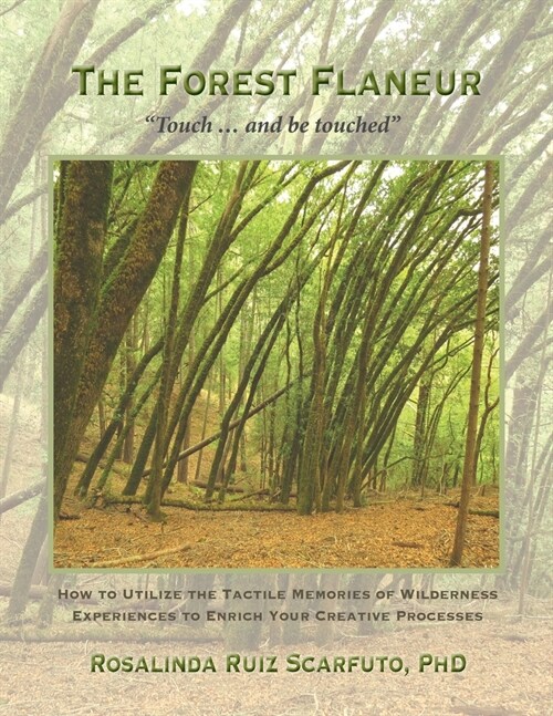 The Forest Flaneur: Touch ... And Be Touched (Paperback)