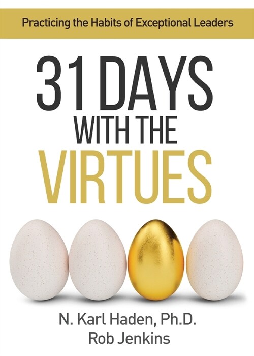 31 Days with the Virtues: Practicing the Habits of Exceptional Leaders (Paperback)