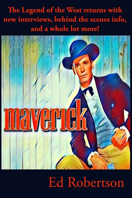 Maverick: Legend of the West (Paperback, Third Printing)