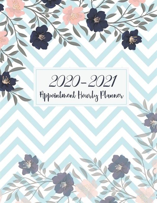 2020-2021 Appointment Hourly Planner: Zigzag Flower Cover - 18 Months July 2020 - December 2021 - 2020-2021 Weekly Appointment Book Daily and Hourly w (Paperback)