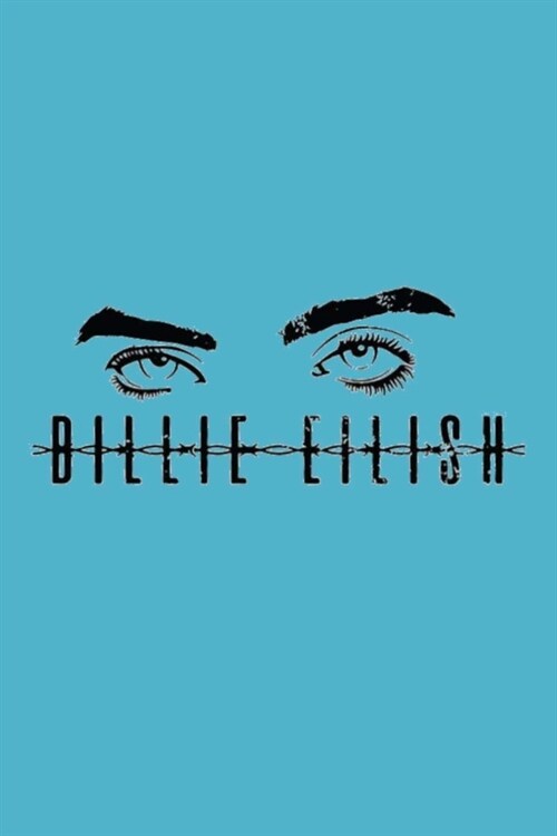 Billie Eilish: A Gratitude Journal to Win Your Day Every Day, 6X9 inches, Billies Eyes Graphic on Blue matte cover, 111 pages (Growt (Paperback)