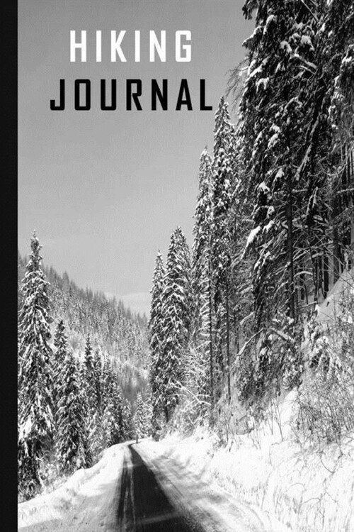 Hiking Journal: Hiking Logbook To Record And Rate Hikes, Hiking Journal With Prompts To Write In, Hiking Logbook And Hikers Journal F (Paperback)