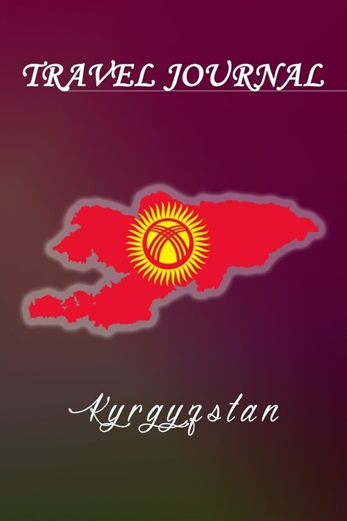 Travel Journal - Kyrgyzstan - 50 Half Blank Pages - (Paperback)