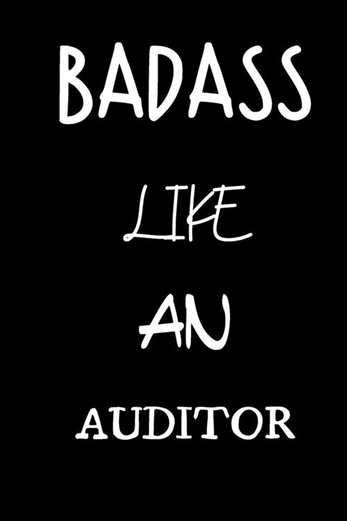 badass like an auditor: small lined New Job Quote Notebook / Travel Journal to write in (6 x 9) 120 pages (Paperback)