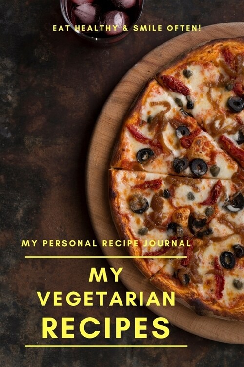 My Personal Vegetarian Recipe Journal: Personalized blank cookbook journal for recipes to write in for women, girls, teens - a recipe keepsake book de (Paperback)