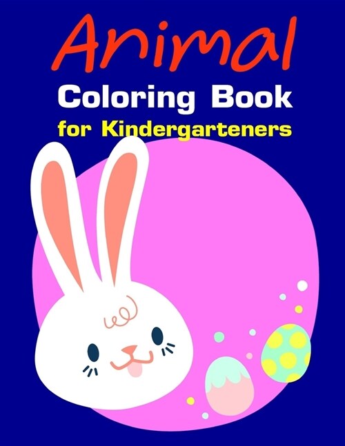 Animal Coloring Book for Kindergarteners: Christmas Coloring Pages with Animal, Creative Art Activities for Children, kids and Adults (Paperback)