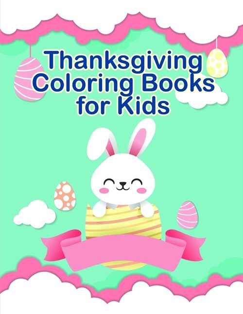 Thanksgiving Coloring Books for Kids: Coloring pages, Chrismas Coloring Book for adults relaxation to Relief Stress (Paperback)
