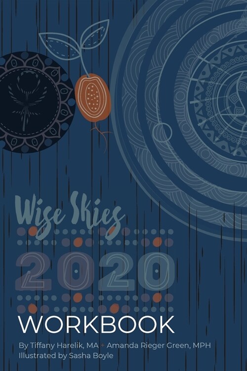 Wise Skies Workbook 2020: Plan your way through the Astrology and Numerology of 2020 (Paperback)