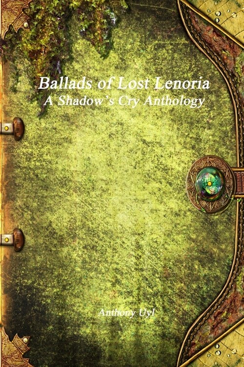 Ballads of Lost Lenoria (Paperback)