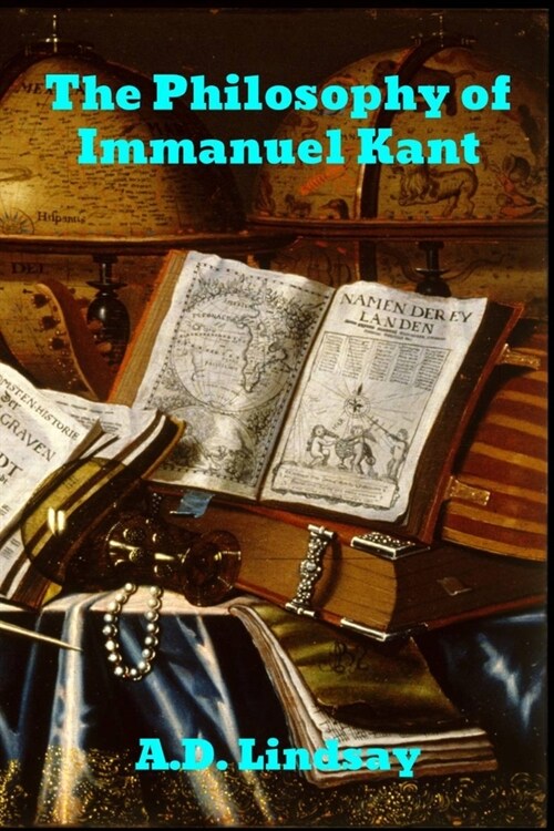 The Philosophy Of Immanuel Kant (Paperback)