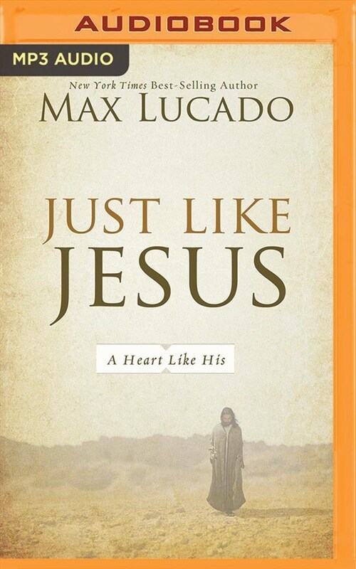 Just Like Jesus: A Heart Like His (MP3 CD)