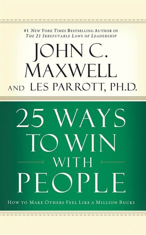 25 Ways to Win with People: How to Make Others Feel Like a Million Bucks (Audio CD)