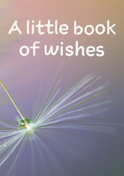 A little book of wishes (Paperback)