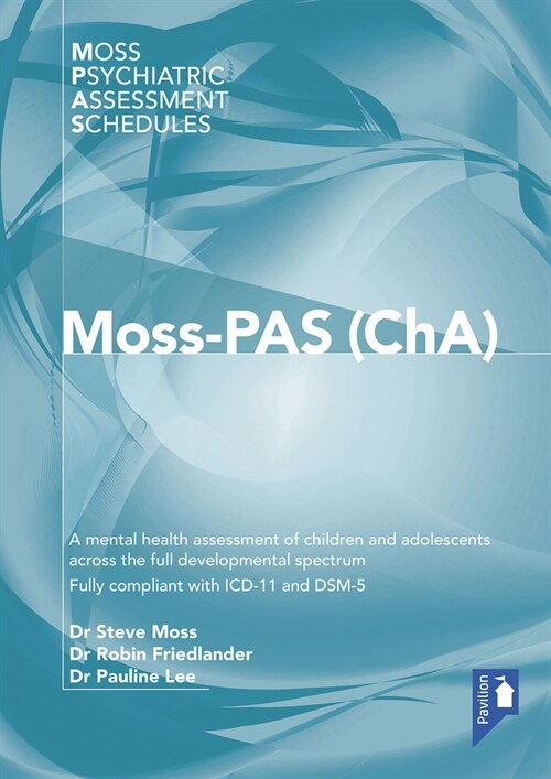 Moss-PAS (ChA) : A mental health assessment of children and adolescents across the full developmental spectrum (Paperback)