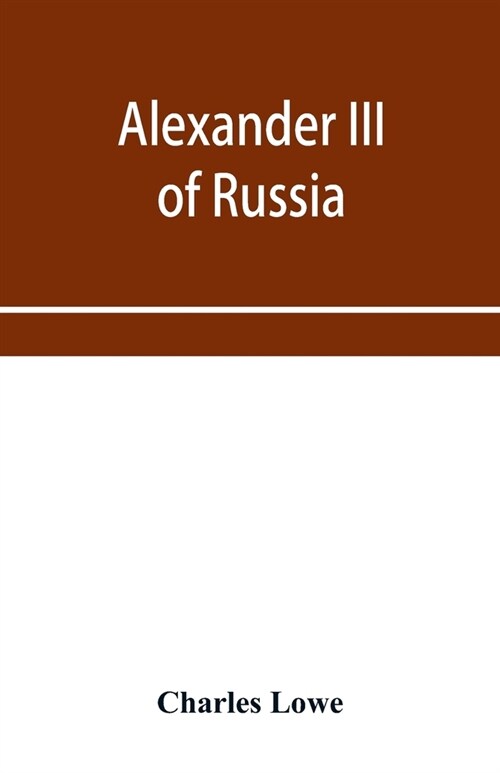 Alexander III of Russia (Paperback)