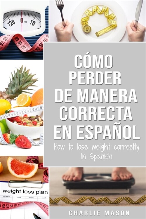 Como perder peso de manera correcta En espanol (Paperback)