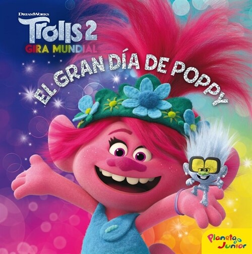 TROLLS 2. EL GRAN DIA DE POPPY (Book)