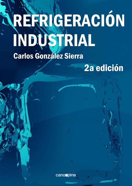 REFRIGERACION INDUSTRIAL (Paperback)