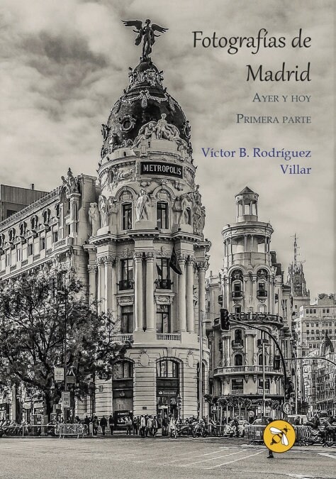 FOTOGRAFIAS DE MADRID. AYER Y HOY (Book)