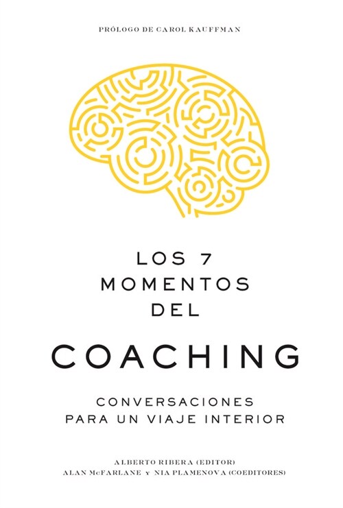 Los 7 Momentos del Coaching (7 Moments of Coaching Spanish Edition) (Paperback)