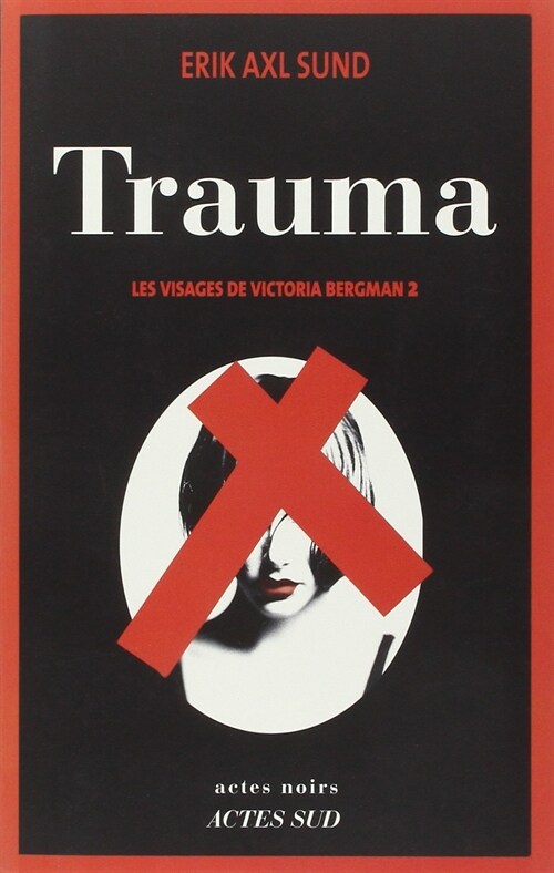 Trauma / Les visages de Victoria Bergman 2 (Paperback)