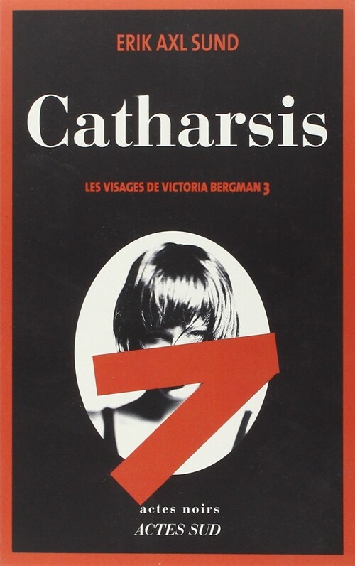 Les visages de Victoria Bergman, Tome 3: Catharsis (Paperback)