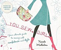 You Sew, Girl! (Paperback)