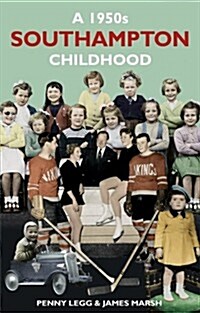 A 1950s Southampton Childhood (Paperback)