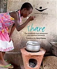 Share: The Women for Women Cookbook (Hardcover)