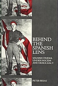 Behind the Spanish Lens (Hardcover)