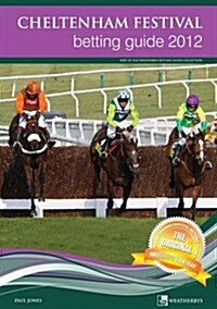 Cheltenham Festival Betting Guide (Paperback)