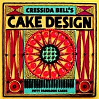 Cressida Bells Cake Design : Fifty Fabulous Cakes (Paperback)