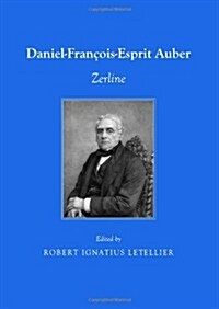 Daniel-Francois-Esprit Auber : Zerline (Paperback, Unabridged ed)