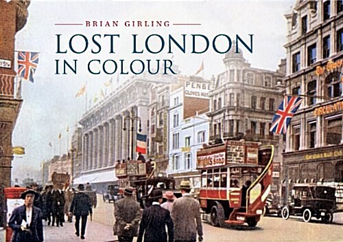 Lost London in Colour (Paperback)